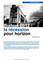 Le	Budget	2012, un	moteur	de	la	récession