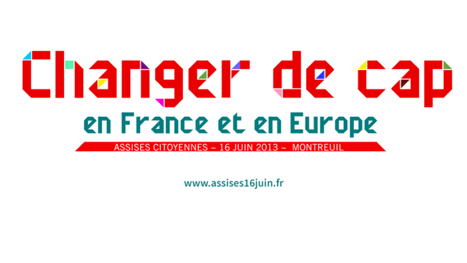 Assises du 16 juin - Une autre politique à gauche, pour la France et l’Europe
